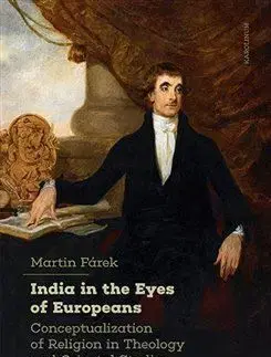India in the Eyes of Europeans - Martin Fárek