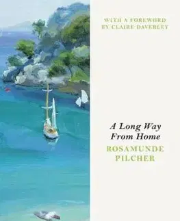 A Long Way From Home - Rosamunde Pilcherová
