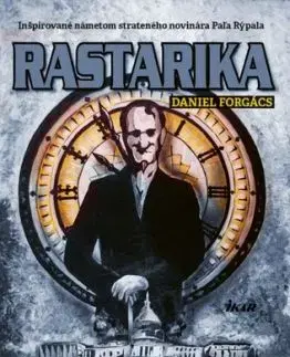 Rastarika: Prekliate územie - Daniel Forgács
