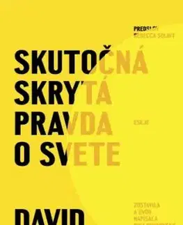 Skutočná skrytá pravda o svete - David Graeber, Pavol Šveda