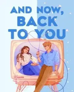 And Now, Back to You - B. K. Borison