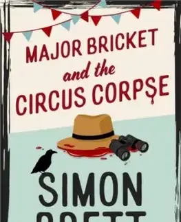 Major Bricket and the Circus Corpse - Simon Brett