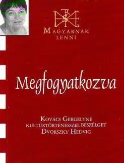 Megfogyatkozva - Gergelyné Kovacs