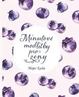 Minutové modlitby pro ženy - Hope Lyda