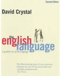 The English Language: A Guided Tour Of The Language - David Crystal