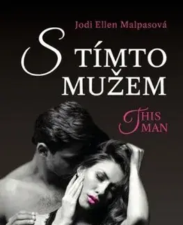 S tímto mužem - This Man 4 - Jodi Ellen Malpas