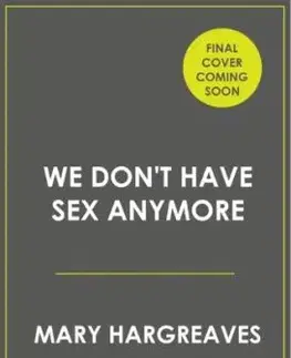 We Never Have Sex Any More - Julia Jones
