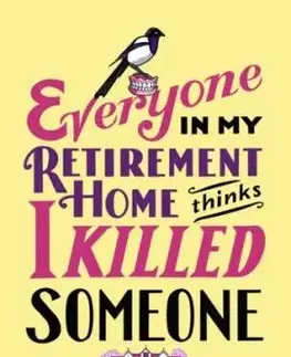 I'm Not the Only Murderer in My Retirement Home - Fergus Craig