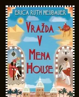 Vražda v Mena House - Erica Ruth Neubauer