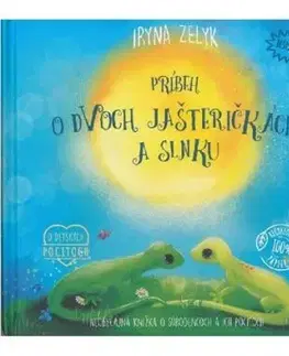 Príbeh o dvoch jašteričkách a slnku - Iryna Zelyk