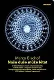 Naše duše může létat - Marco Bischof
