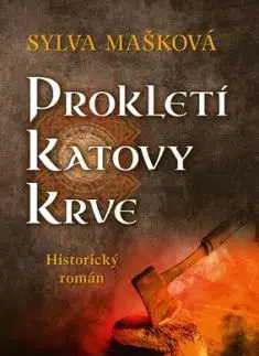 Prokletí katovy krve - Sylva Mašková