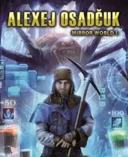 Projekt Každodenní Rutina - Mirror World 1 - Alexej Osadčuk, Jan Benda