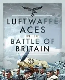 Luftwaffe Aces in the Battle of Britain - Chris Goss