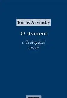 O stvoření v Teologické sumě - Tomáš Akvinský