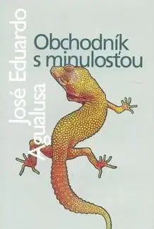 Obchodník s minulosťou - José Eduardo Agualusa