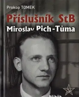 Příslušník StB Miroslav Pich-Tůma - Prokop Tomek