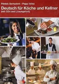 Deutsch für Köche und Kellner (mit CDs und Lösungs - Bernadett Péntek