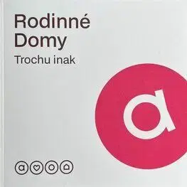 Rodinné domy trochu inak 2026
