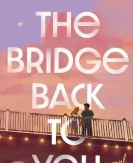 The Bridge Back to You - Riss M Neilson