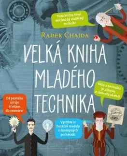 Velká kniha mladého technika - Radek Chajda