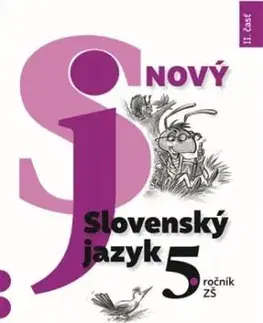 Nový Slovenský jazyk 5. roč. – 2. časť Pracovná učebnica - Jarmila Krajčovičová