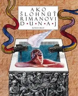Ako šlohnúť Rimanovi Dunaj - Roman Brat