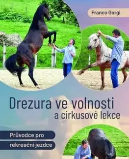 Drezura ve volnosti a cirkusové lekce - Franco Gorgi