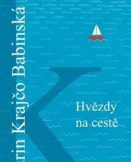 Hvězdy na cestě - Karin Krajčová Babinská