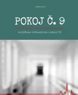 Pokoj č.9 - Kateřina Strnadová-Leboutte