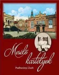 Mesélő kastélyok - Zsolt Podhorányi