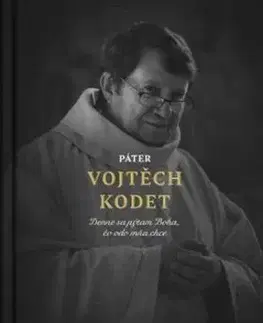 Páter Vojtěch Kodet - Martin Ližičiar, Vojtěch Kodet