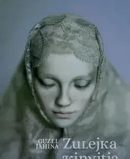 Zulejka kinyitja a szemét - Jahina Guzel