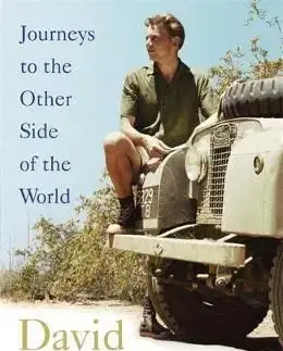 Journeys to the Other Side of the World - David Attenborough