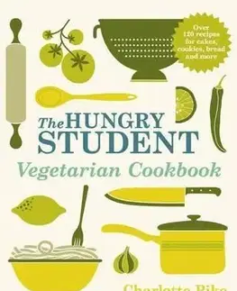 The Hungry Student Vegetarian Cookbook - Charlotte Pike