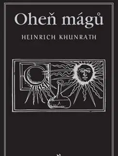 Oheň mágů - Heinrich Khunrath