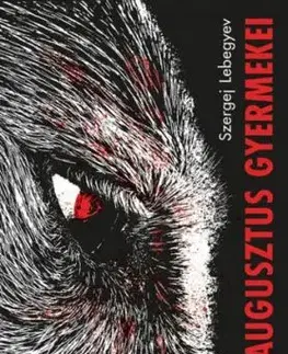 Augusztus gyermekei - Sergej Lebeděv