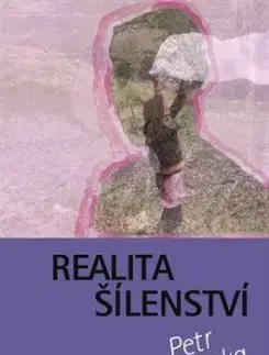 Realita šílenství - Petr Měrka