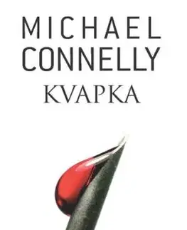 Kvapka - Michael Connelly