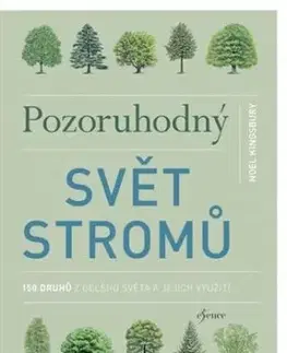 Pozoruhodný svět stromů - Kingsbury Noël