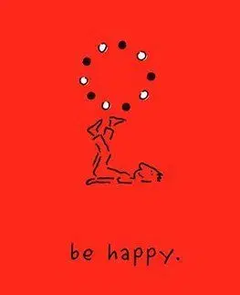 Be Happy: A Little Book to Help You Live a Happy Life - Monica Sheehan
