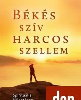 Békés szív harcos szellem - Dan Millman