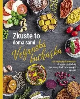 Zkuste to doma sami: Veganská kuchařka - Tým smarticular.net