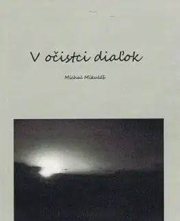 V očistci diaľok - Michal Mikuláš