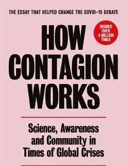 How Contagion Works : Science, Awareness and Community in Times of Global Crises - Paolo Giordano