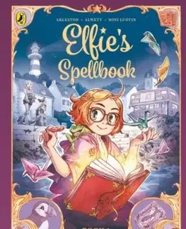 Elfie's Spellbook Volumes 1 & 2: Elfie's Spellbook and The Song of the Cicadas - Audrey Alwett, Christophe Arleston