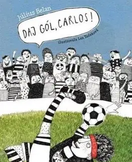 Daj gól, Carlos! (Carlos 2) - Július Belan