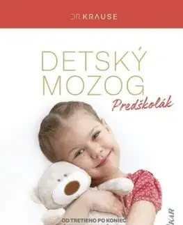 Detský mozog: Predškolák - Robert Krause