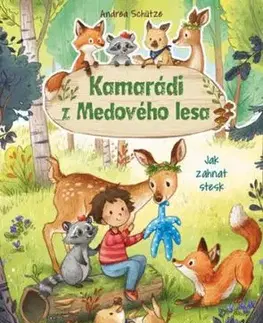 Kamarádi z Medového lesa - Jak zahnat stesk - Andrea Schütze