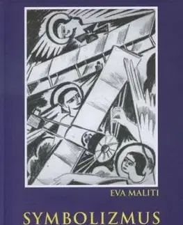 Symbolizmus ako princíp videnia - Eva Maliti